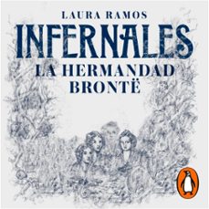 infernales. la hermandad bronte (audiolibro)-laura ramos-9789877370676