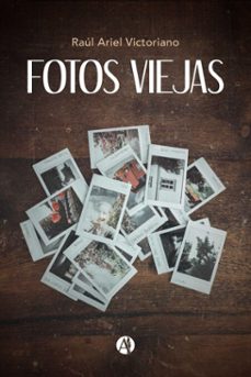 fotos viejas (ebook)-raúl ariel victoriano-9789878729176