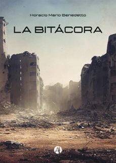 la bitacora (ebook)-horacio mario benedetto-9789878734576