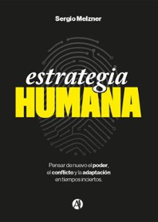 estrategia humana (ebook)-sergio melzner-9789878774176