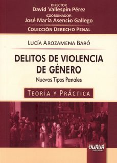 delitos de violencia de genero. nuevos tipos penales-lucia arozamena baro-9789897129476