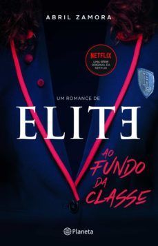 elite: ao fundo da classe (ebook)-abril zamora-9789897773976