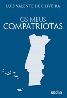 os meus compatriotas (ebook)-luis valente de oliveira-9789897850776