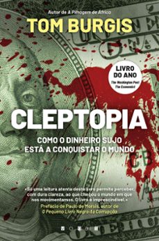 cleptopia: como o dinheiro sujo esta a conquistar o mundo (ebook)-tom burgis-9789897873676
