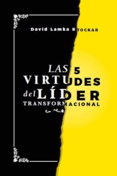 las 5 virtudes del lider transformacional (ebook)-david lamka stockar-9789942384676