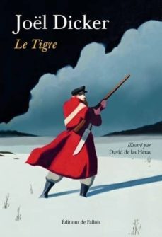 le tigre-joel dicker-9791032102176