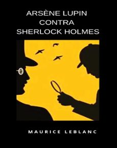 arsène lupin contra sherlock holmes (traducido) (ebook)-maurice leblanc-9791222604176