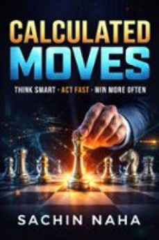 calculated moves (ebook)-sachin naha-9791224449676