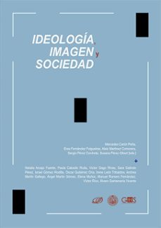 ideologia, imagen y sociedad. (ebook)-mercedes cerón peña-9791370068776
