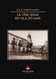 la vida sigue en vila do mar-jose a. corbal fernandez-9791370088576