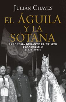 el aguila y la sotana-julián chaves-9791387592776