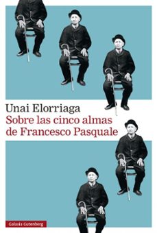 sobre las cinco almas de francesco pasquale (ebook)-unai elorriaga-9791387605476
