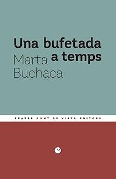 una bufetada a temps-marta buchaca alemany-9791387624576
