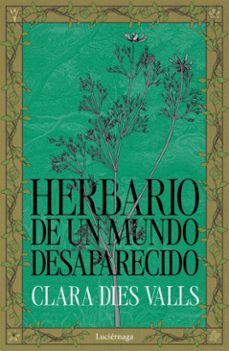 herbario de un mundo desaparecido (ebook)-clara dies valls-9791387667276