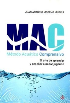 método acuático comprensivo (mac)-juan antonio moreno murcia-9791387697976