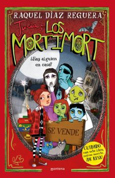 julia y los mortimort 7 - ¿hay alguien en casa?-raquel diaz reguera-9791387724276