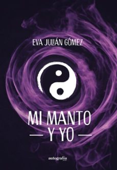 mi manto y yo (ebook)-eva julian gomez-9791387737276