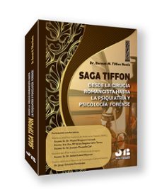 saga tiffon. desde la cirugia romancista hasta la psiquiatria y psicologia forense-bernat-n. tiffon nonis-9791387828776