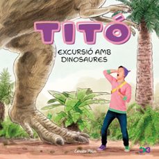 tito. excursio amb dinosaures-cristina jimenez carbo-9791387903176