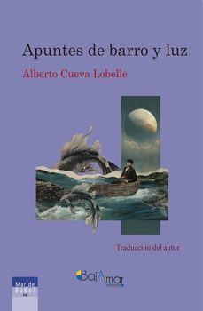apuntes de barro y luz-alberto cueva lobelle-9791399060676