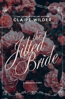 the jilted bride (ebook)-claire wilder-9798224481576