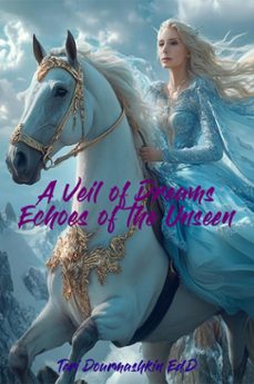 a veil of dreams-teri dourmashkin-9798227620576