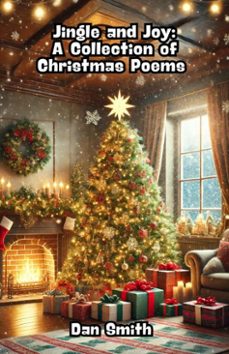 jingle and joy: a collection of christmas poems (ebook)-dan smith-9798230248576