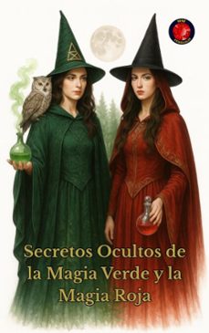 secretos ocultos de la magia verde y la magia roja (ebook)-alina rubi-9798231509676