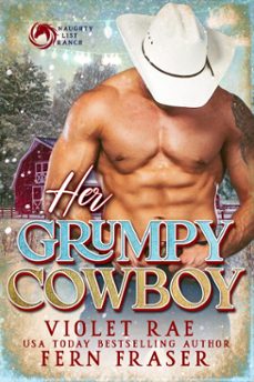 her grumpy cowboy (ebook)-violet rae-fern fraser-9798231525676