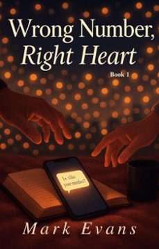 wrong number, right heart (ebook)-mark evans-9798231534876