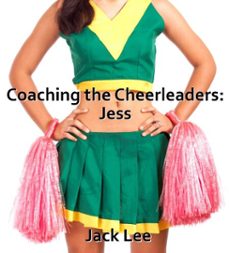 coaching the cheerleaders: jess (ebook)-jack lee-9798231759576