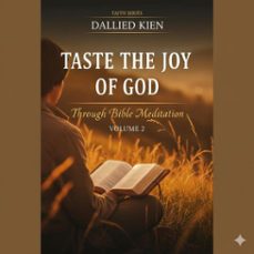 taste the joy of god through bible meditation (ebook)-dallied kien-9798232192976