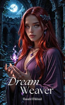 dreamweaver (ebook)-ronald mikhail-9798233070976