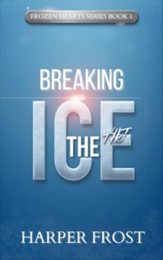breaking the ice (ebook)-harper frost-9798233145476
