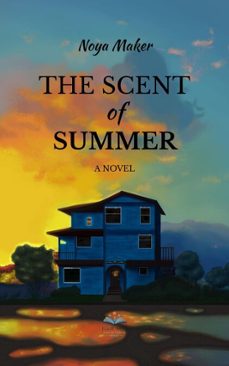 the scent of summer (ebook)-noya maker-9798233214776