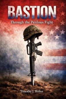 bastion (ebook)-timothy j welter-9798233233876