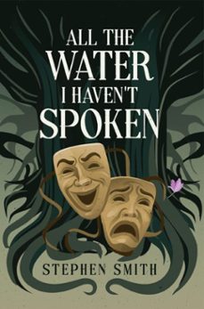 all the water i haven't spoken (ebook)-stephen smith-9798233236976