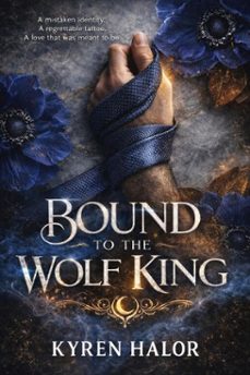 bound to the wolf king (ebook)-kyren halor-9798233434976