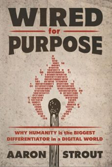wired for purpose (ebook)-aaron strout-9798233888076