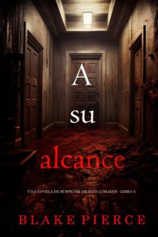 a su alcance (una novela de suspense de jenna graves - libro 3) (ebook)-blake pierce-9798341557376