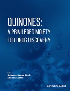 quinones: a privileged moiety for drug discovery (ebook)-9798898810276
