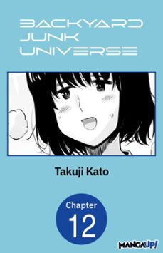 backyard junk universe @012 (ebook)-takuji kato-9798899232176