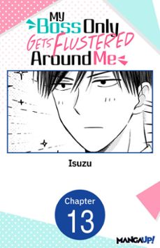 my boss only gets flustered around me @013 (ebook)-9798899243776