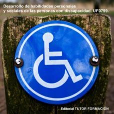 desarrollo de habilidades personales y sociales de las personas con discapacidad. uf0799 (ebook)-cdlap00002176
