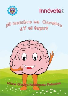 mi nombre es cerebro ¿ y el tuyo? (ebook)-cdlap00009476