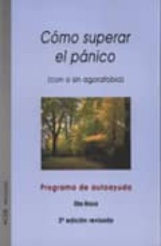 como superar el panico: con o sin agorafobia (4ª ed. rev.)-2910010944486