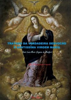 tratado da verdadeira dervocão a santissima virgem maria  saint louis-marie grignion de montfort (ebook)-são luis maria grinion de montfort-3410001875786