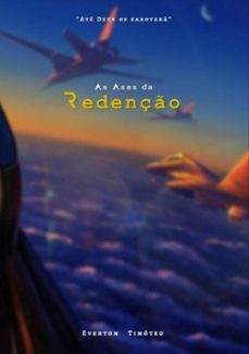as asas da redenção (ebook)-everton a. p. timóteo-3410002023186