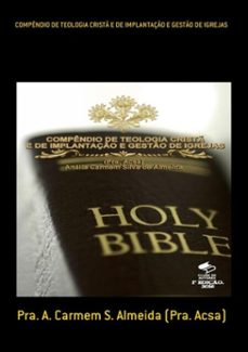 compendio de teologia crist e de implantaço e gesto de igrejas (ebook)-pra. a. carmem s. almeida (pra. acsa)-3410002083586