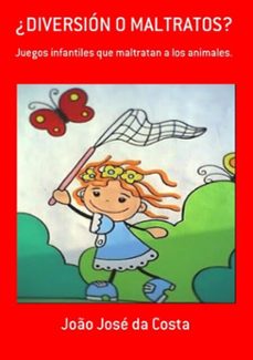 ¿diversion o maltratos? (ebook)-joão josé da costa-3410003258686